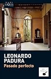 Pasado Perfecto (Spanish Edition)
