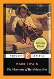 The Adventures of Huckleberry Finn: A Penguin Enriched eBook Classic (Penguin Classics)
