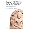 La M�ditation bouddhique : Une voie de lib�ration