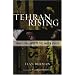 Tehran Rising: Iran's Challenge to the United States