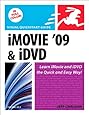 iMovie 09 and iDVD for Mac OS X: Visual QuickStart Guide