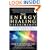 The Energy Healing Experiments: Science Reveals Our Natural Power to Heal