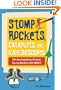 Stomp Rockets, Catapults, and Kaleidoscopes: 30+ Amazing Science Projects You Can Build for Less than $1