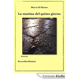 La mattina del quinto giorno