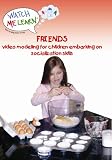Friends, Volume 4 of the Watch Me Learn Autism Treatment Video Series