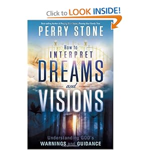 How to Interpret Dreams and Visions: Understanding God's warnings and guidance
