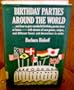 Birthday Parties Around the World.