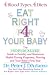 Eat Right For Your Baby: The Individulized Guide to Fertility and Maximum Heatlh During Pregnancy