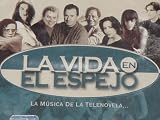 LA VIDA EN EL ESPEJO (SOUNDTRACK) (IMPORT)