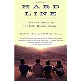 Hard Line: Life and Death on the US-Mexico Border