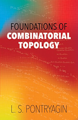 Foundations of Combinatorial Topology (Dover Books on Mathematics), by L. S. Pontryagin Foundations of Combinatorial Topology (Dover Books on Mathematics), by L. S. Pontryagin