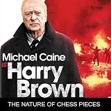 Harry Brown: The Nature of Chess Pieces