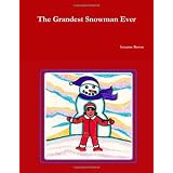 The Grandest Snowman Everdi Suzanne Berton