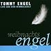 Weihnachtsengel-Live aus dem Himmelszelt von Tommy Engel - alle Infos