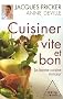Cuisiner vite et bon : La bonne cuisine minceur