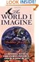 The World I Imagine: A Creative Manual for Ending Poverty and Building Peace