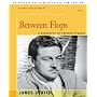 Between Flops: A Biography of Preston Sturges