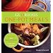 Glorious One-Pot Meals: A Revolutionary New Quick and Healthy Approach to Dutch-Oven Cooking
