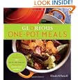 Glorious One-Pot Meals: A Revolutionary New Quick and Healthy Approach to Dutch-Oven Cooking by Elizabeth Yarnell