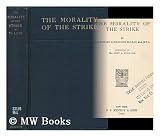 The Morality of the Strike, by Rev. Donald Alexander Mclean ... Introduction by Rev. John A. Ryan, D. D.