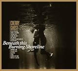 Beneath This Burning Shoreline