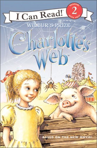 Cover image : Charlotte's Web: Wilbur's Prize (I Can Read. Level 2)
