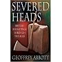 Severed Heads: British Beheadings Through the Ages