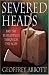 Severed Heads: British Beheadings Through the Ages
