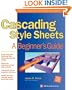 Cascading Style Sheets: A  Beginner's Guide
