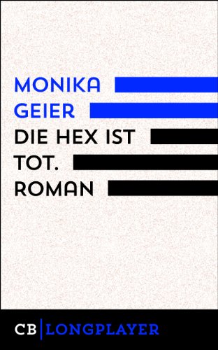 Die Hex ist tot: Roman (Bettina Bolls 6.Fall) (German Edition)