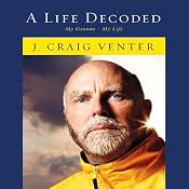 A Life Decoded: My Genome - My Life | [J. Craig Venter]