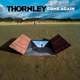 Come Againby Thornley