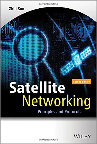 Satellite Networking: Principles and Protocols by Zhili Sun (2014-05-12), by Zhili Sun