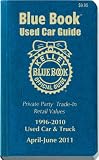 Kelley Blue Book Used Car Guide, April-June 2011: Consumer Edition, April-June 2011
