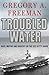 Troubled Water: Race, Mutiny, and Bravery on the USS Kitty Hawk