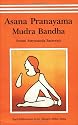 Asana, Pranayama, Mudra and Bandha