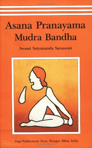 Asana, Pranayama, Mudra and Bandha