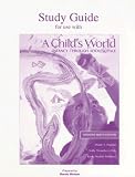 Study Guide for use with A Childs World, Updated 9e