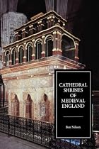 Cathedral Shrines of Medieval England