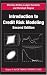 Introduction to Credit Risk Modeling, Second Edition