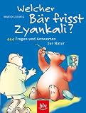 Welcher B�r frisst Zyankali?