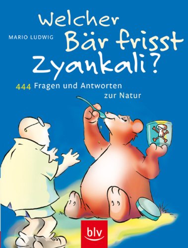 Welcher B�r frisst Zyankali?
