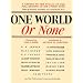 One World or None: A Report to the Public on the Full Meaning of the Atomic Bomb