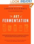 The Art of Fermentation: An In-depth...