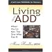 Living With ADD When You're Not the One Who Has It: A Workbook For Partners