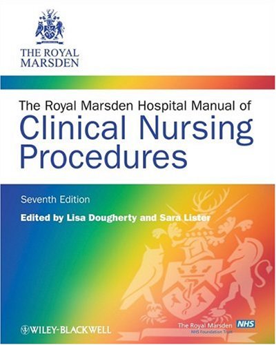 The Royal Marsden Hospital Manual of Clinical Nursing Procedures (Royal Marsden Nhs Trust)
