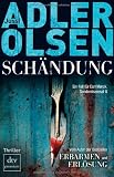 Produkt-Bild: Sch&auml;ndung: Der zweite Fall f&uuml;r Carl M&oslash;rck, Sonderdezernat Q Thriller