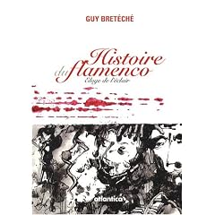 Histoire du flamenco : Eloge de l'�clair