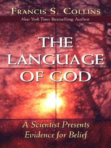 The Language of God: A Scientist Presents Evidence for Belief (Christian Softcover Originals)