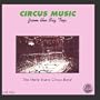Circus Music From The Big Top - The Greatest Show On Earth
